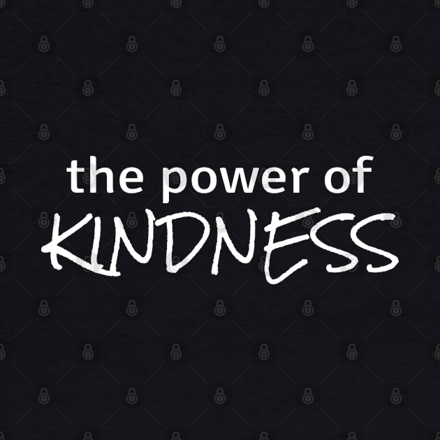 Power of Kindness by ZenNature